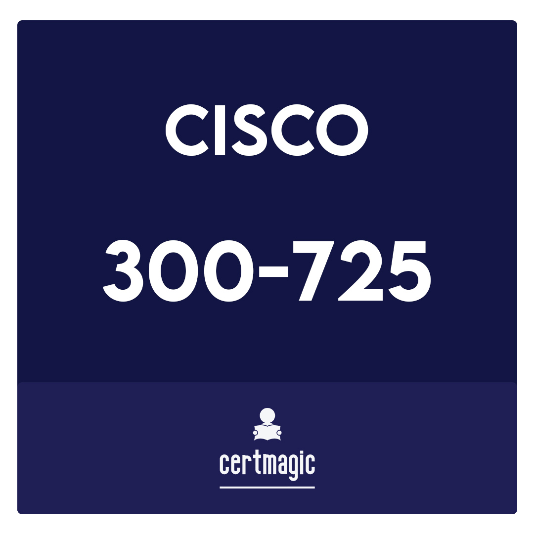 300-725-Securing the Web with Cisco Web Security Appliance (SWSA) Exam