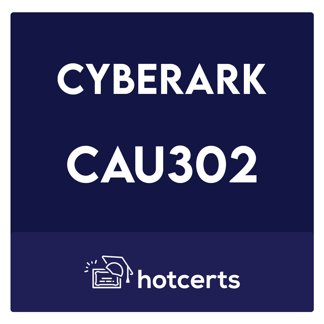 CAU302-CyberArk Defender + Sentry Exam