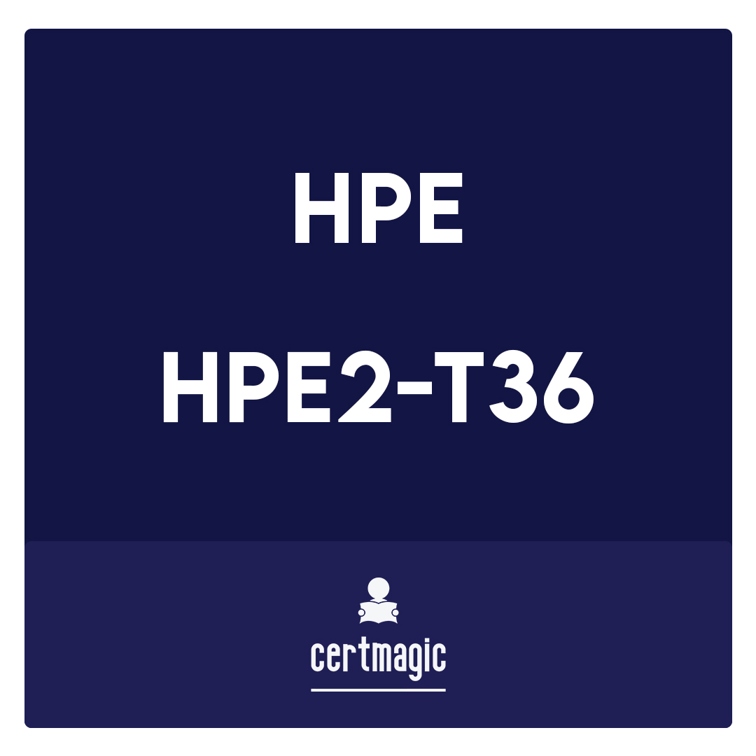 HPE2-T36-Using HPE OneView Exam