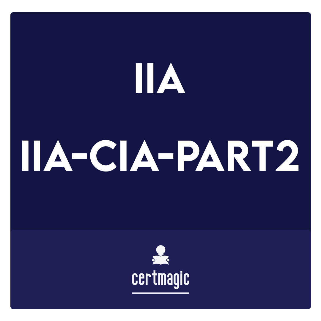 IIA-CIA-Part2-Certified Internal Auditor - Part 2, Conducting the Internal Audit Engagement Exam