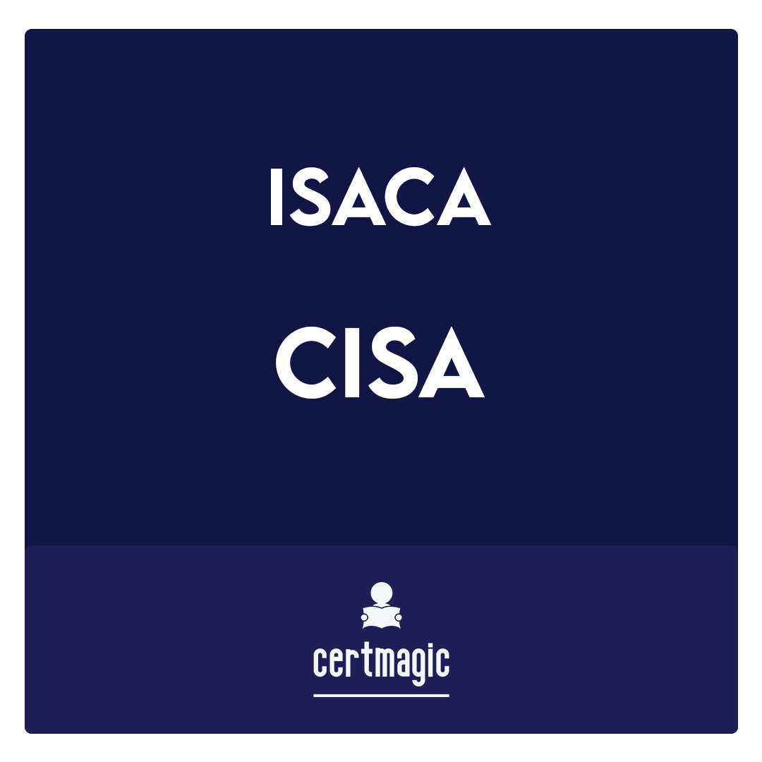 CISA-CISA Certified Information Systems Auditor Exam