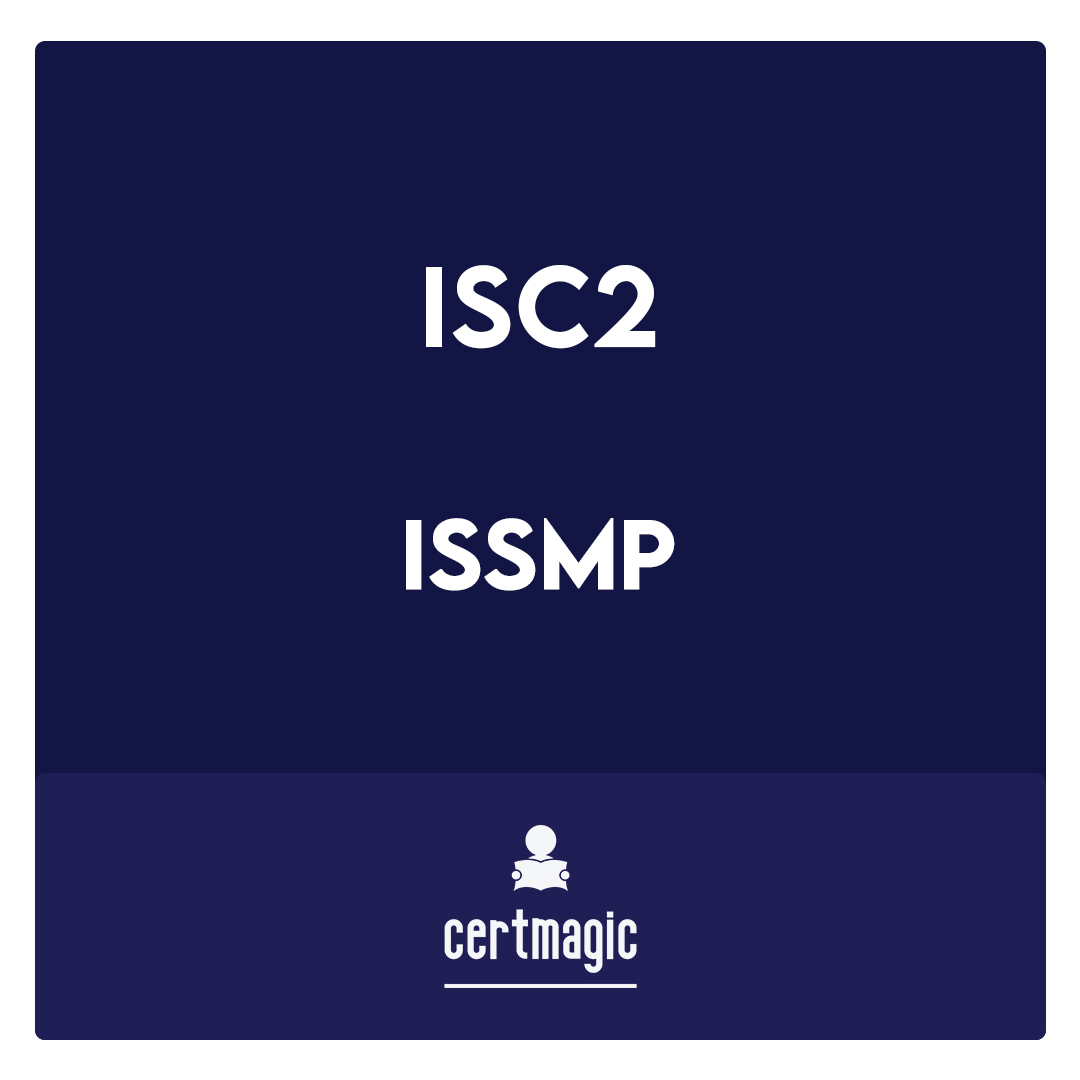 ISSMP-Information Systems Security Management Professional Exam