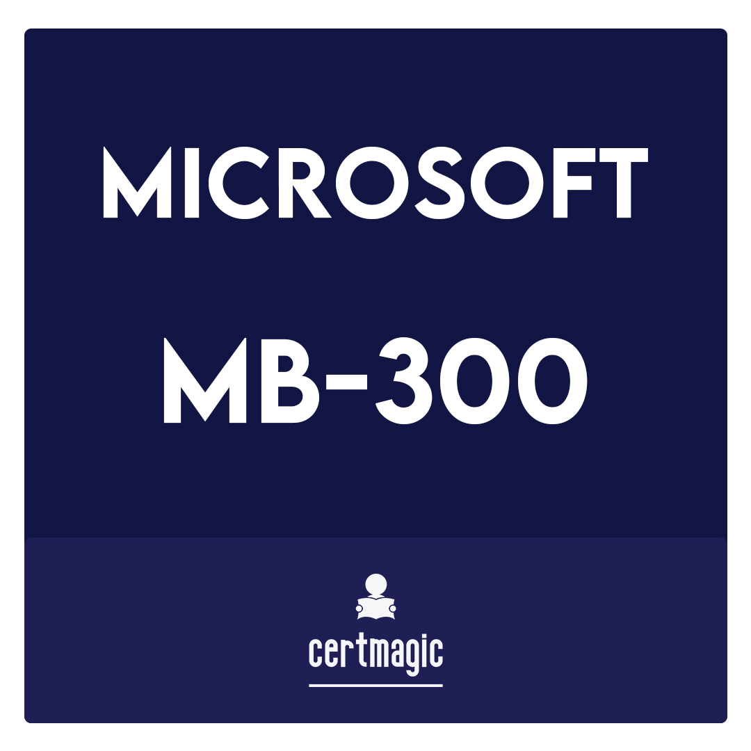 MB-300-Microsoft Dynamics 365 Unified Operations Core Exam