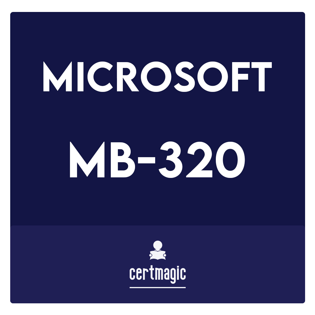 MB-320-Microsoft Dynamics 365 for Finance and Operations, Manufacturing Exam