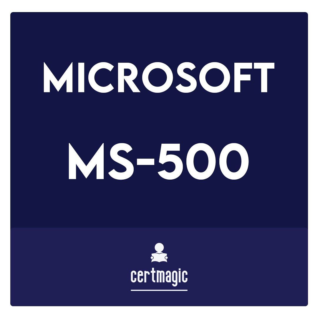 MS-500-Microsoft 365 Security Administration Exam