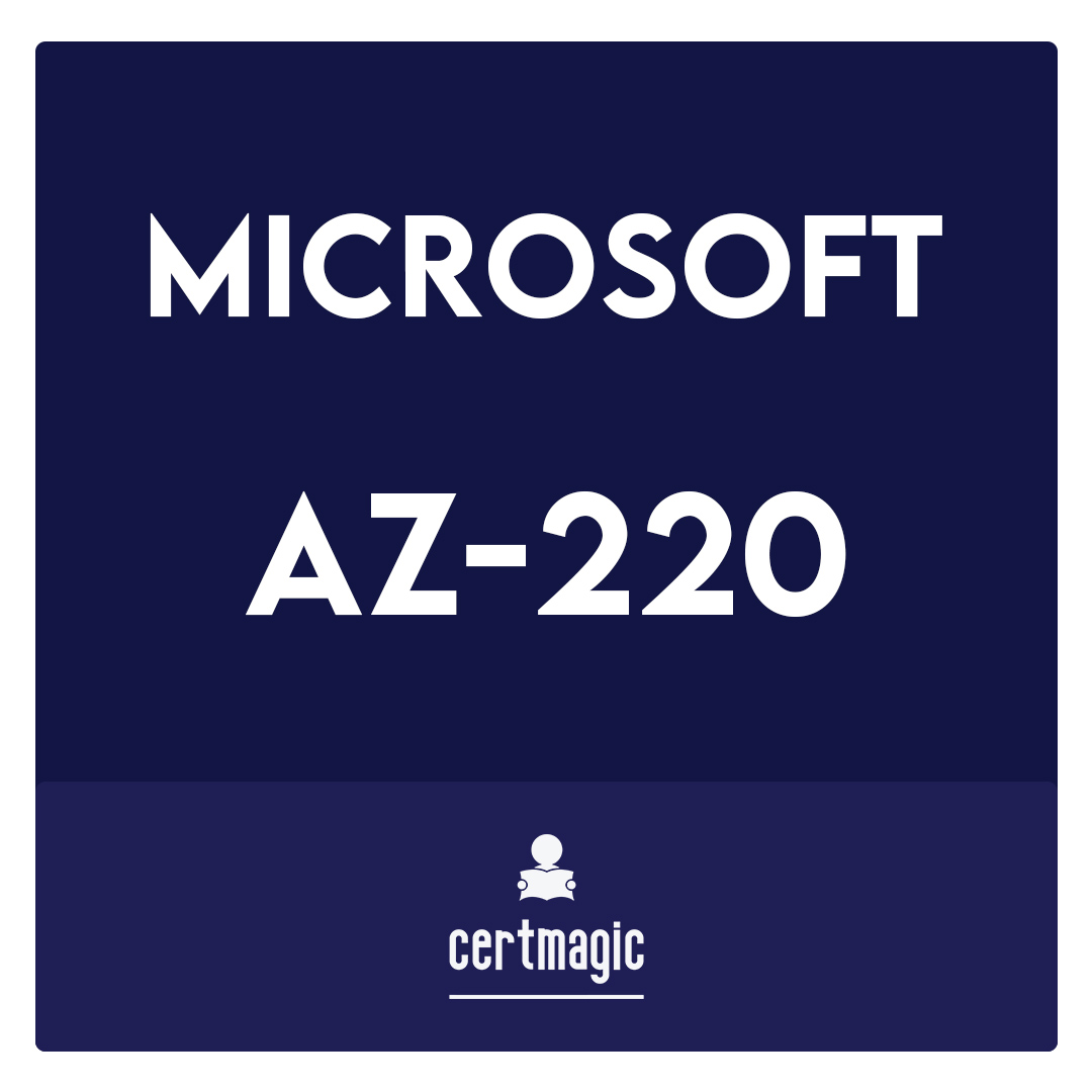 AZ-220-Microsoft Azure IoT Developer Exam