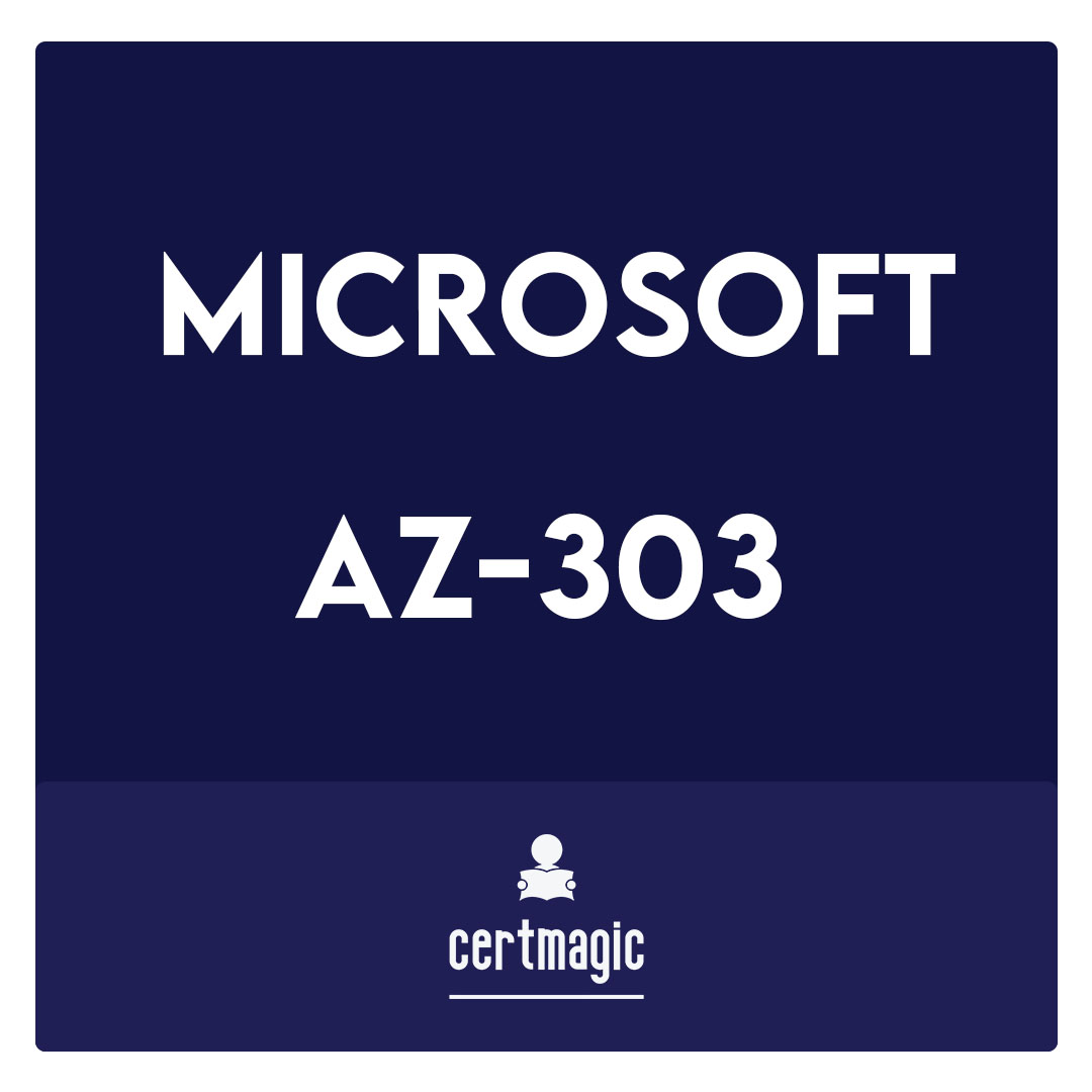 AZ-303-Microsoft Azure Architect Technologies Exam