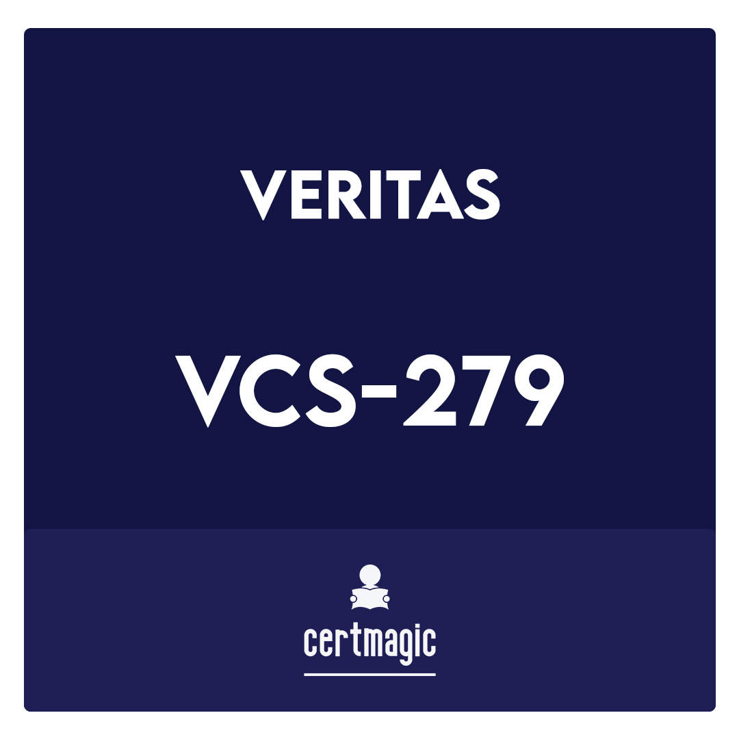 VCS-279-Administration of Veritas NetBackup 8.1.2 and NetBackup Appliances 3.1 Exam