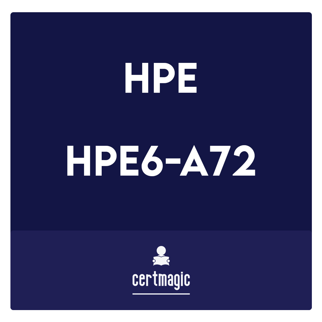 HPE6-A72-Aruba Certified Switching Associate Exam