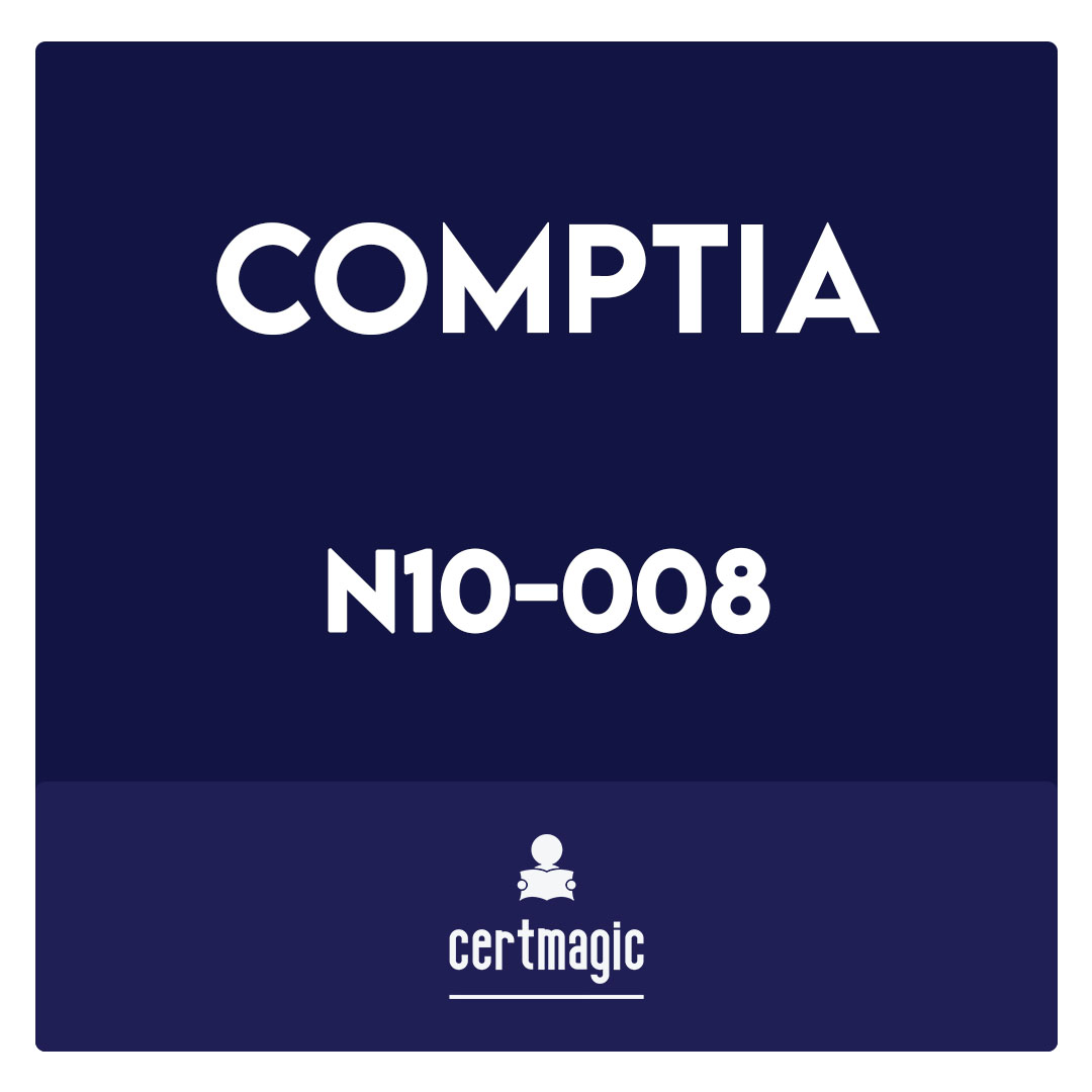 N10-008-CompTIA Network+ Exam