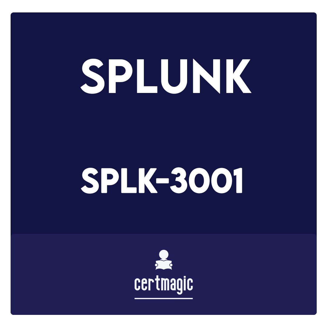 SPLK-3001-Splunk Enterprise Security Certified Admin Exam