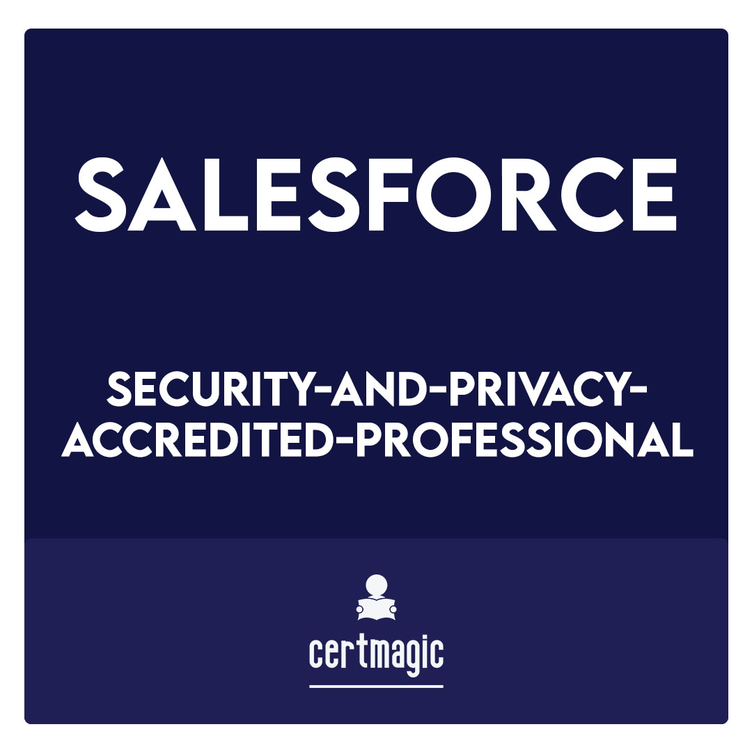 Security-and-Privacy-Accredited-Professional-Salesforce Security and Privacy Accredited Professional Exam