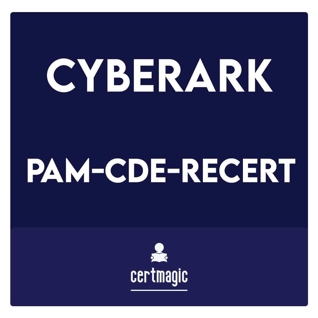 PAM-CDE-RECERT-CyberArk CDE Recertification Exam
