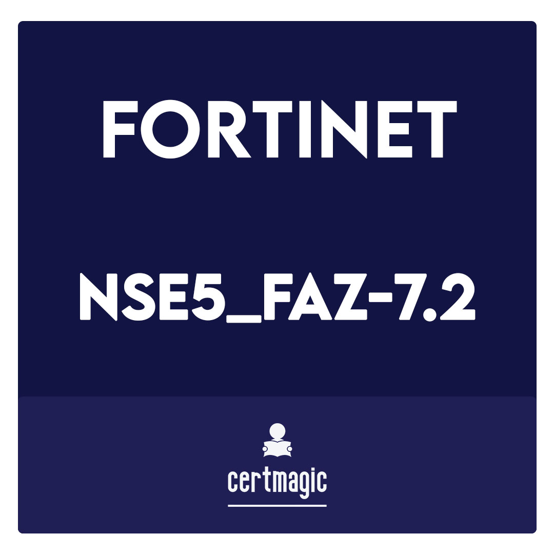 NSE5_FAZ-7.2-Fortinet NSE 5 - FortiAnalyzer 7.2 Analyst  Exam