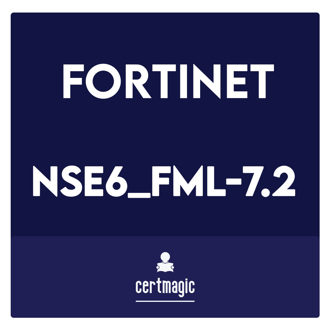 NSE6_FML-7.2-Fortinet NSE 6 - FortiMail 7.2 Exam