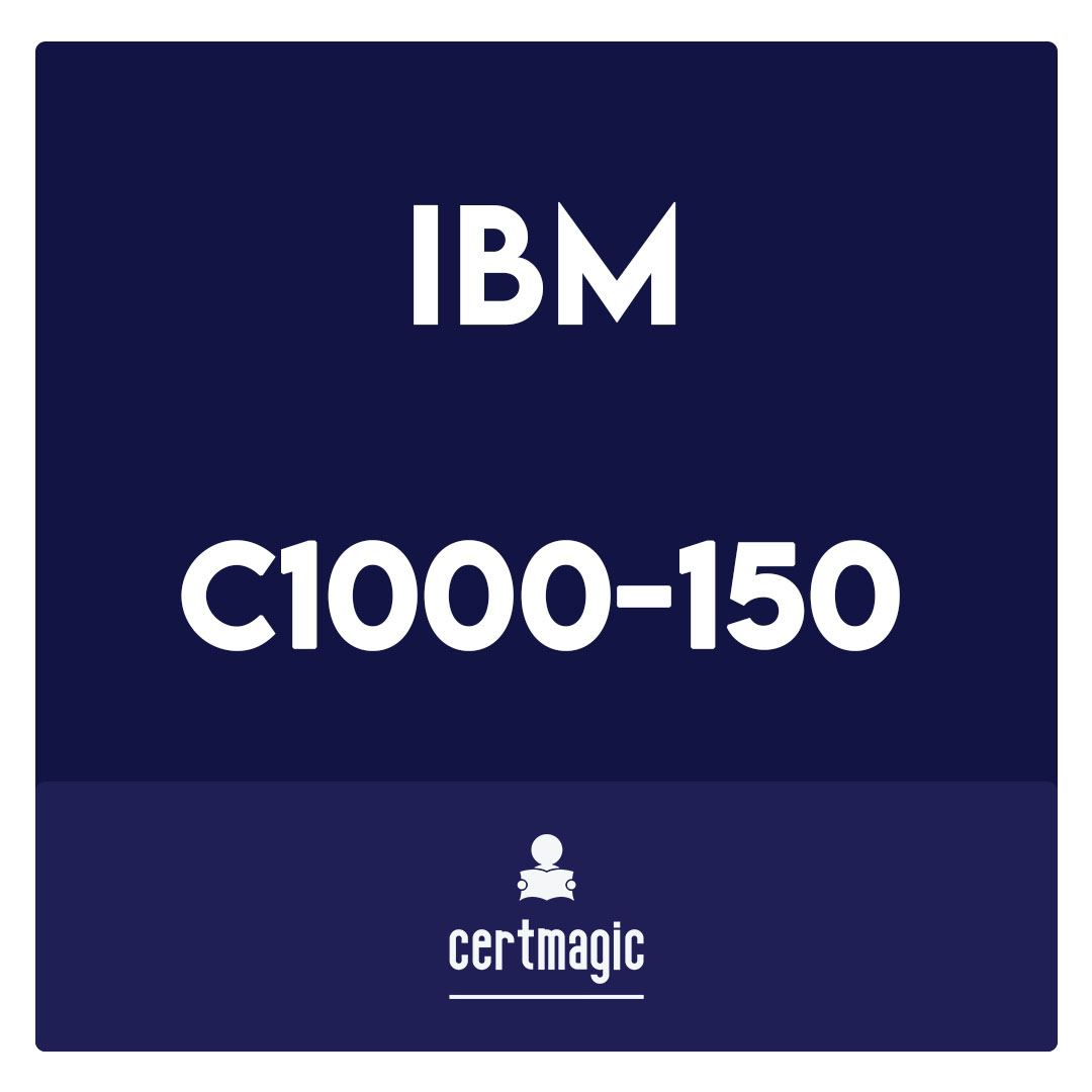 C1000-150-IBM Cloud Pak for Business Automation v21.0.3 Administration Exam