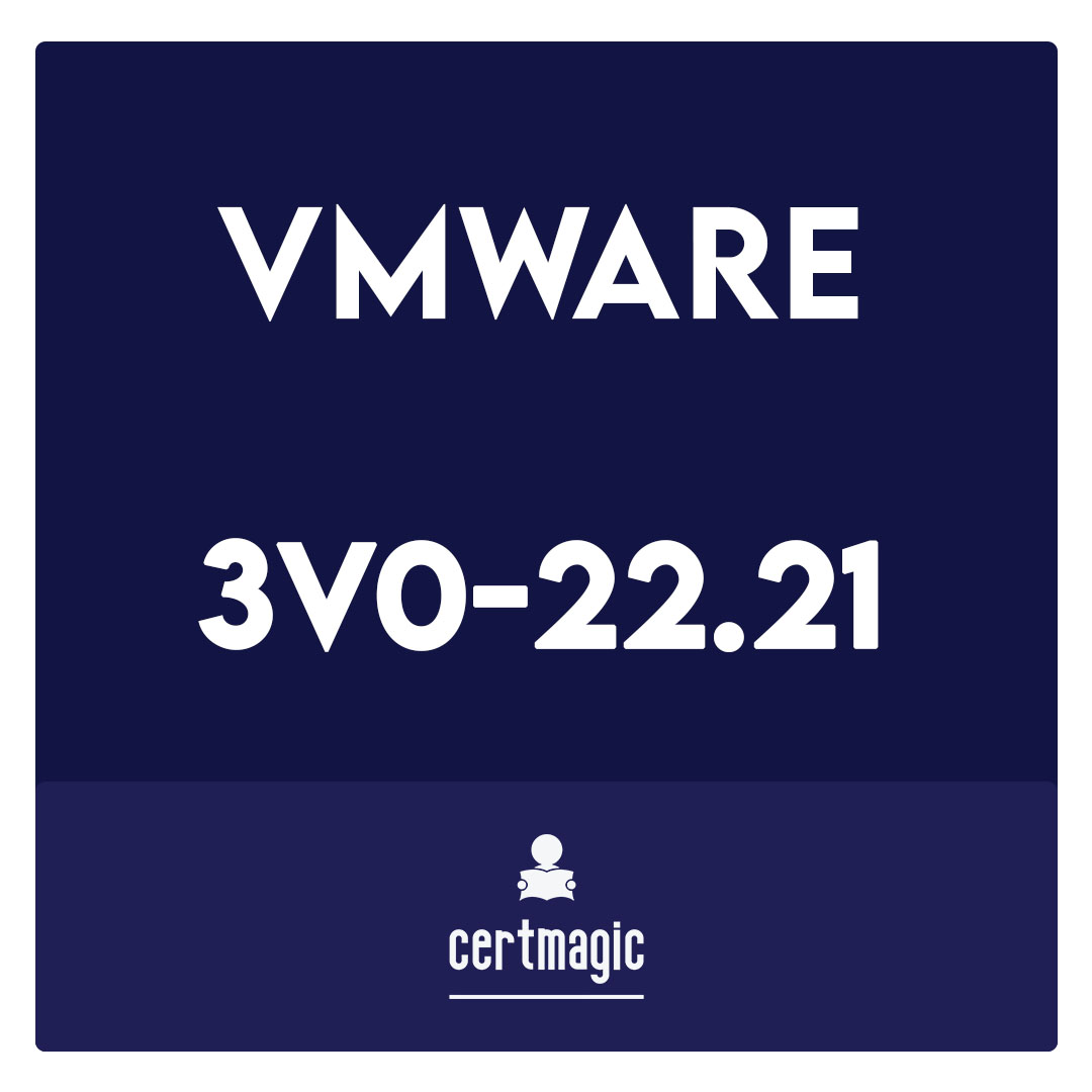 3V0-22.21-Advanced Deploy VMware vSphere 7.x Exam