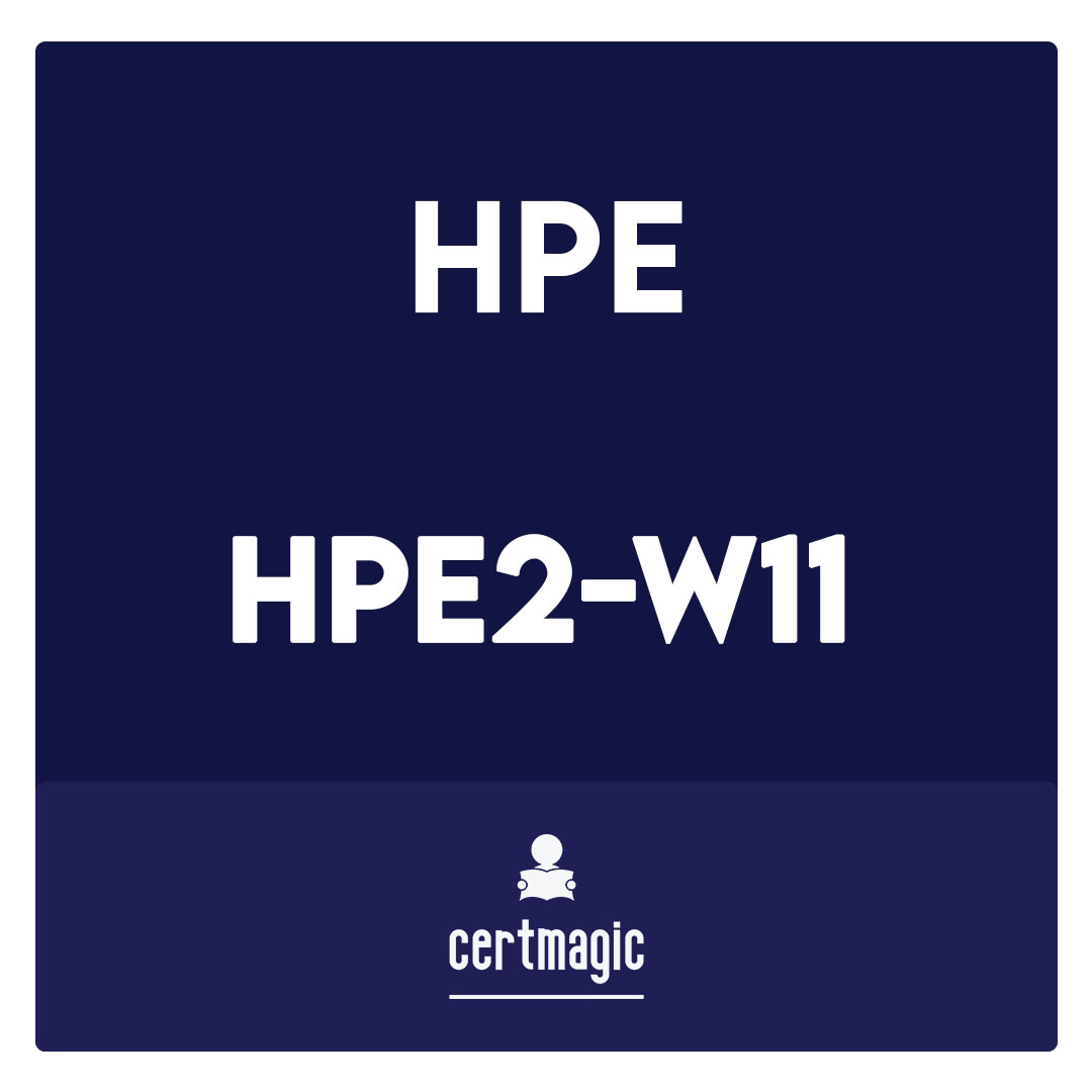 HPE2-W11-Selling HPE Aruba Networking Solutions Exam