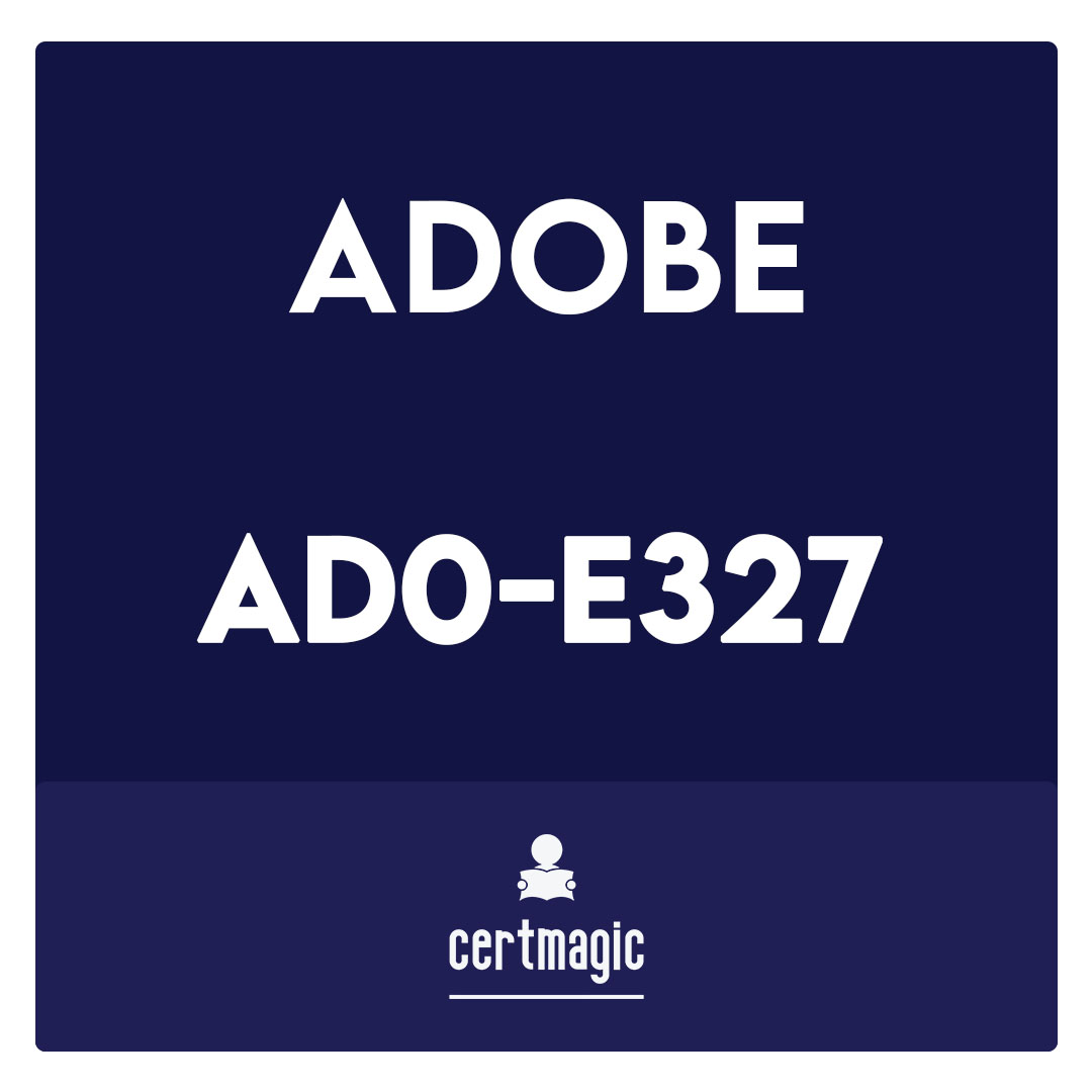 AD0-E327-Adobe Campaign Classic Business Practitioner Expert Exam