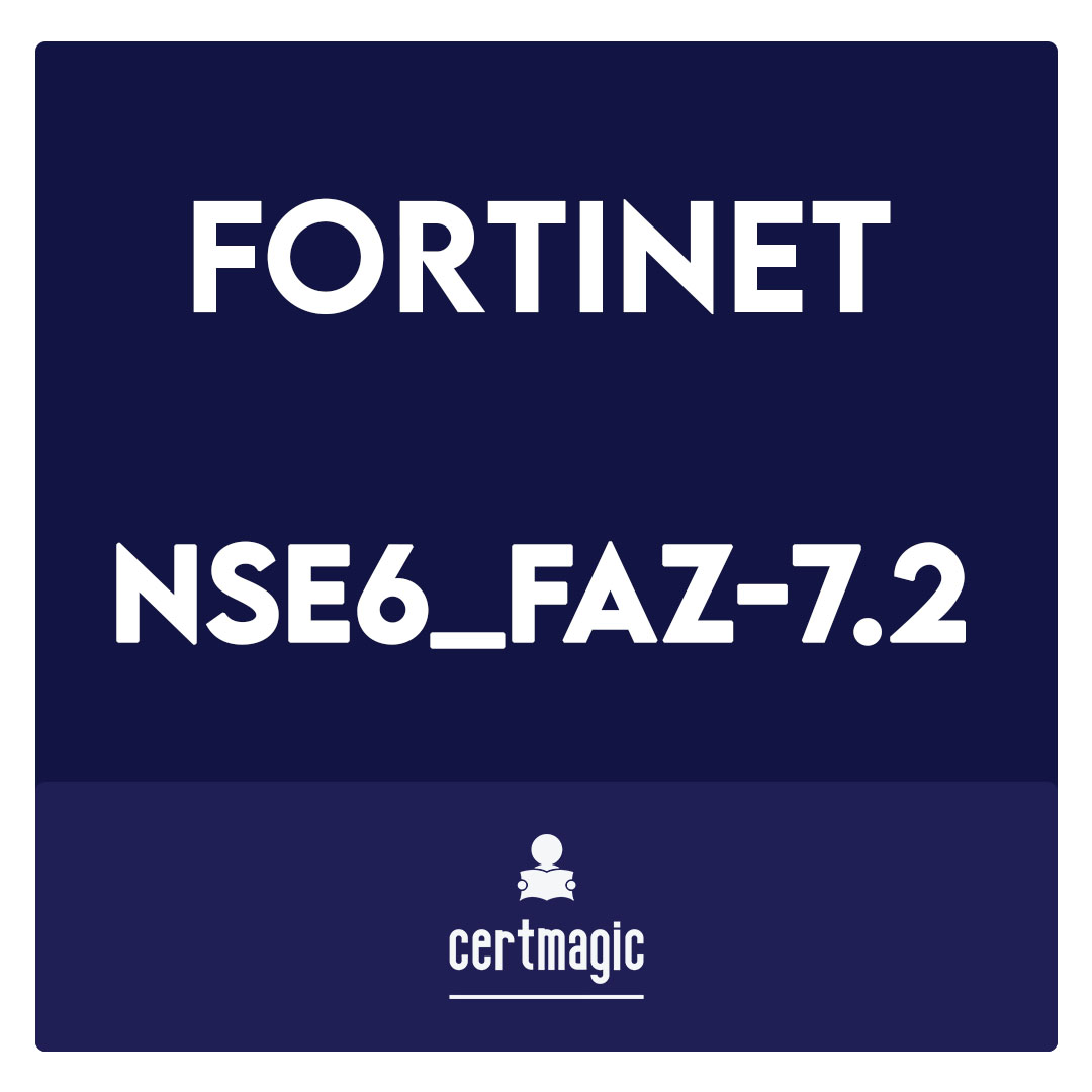 NSE6_FAZ-7.2-Fortinet NSE 6 - FortiAnalyzer 7.2 Administrator Exam