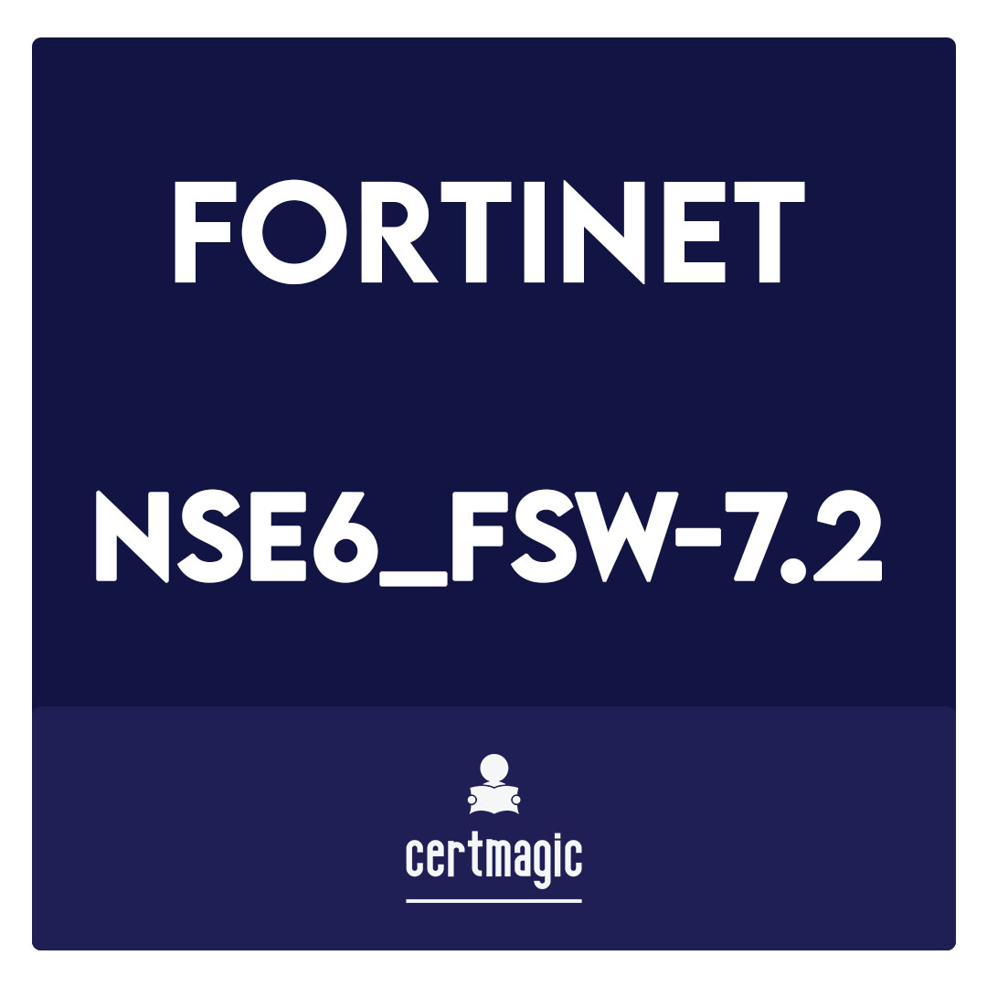 NSE6_FSW-7.2-Fortinet NSE 6 - FortiSwitch 7.2 Exam