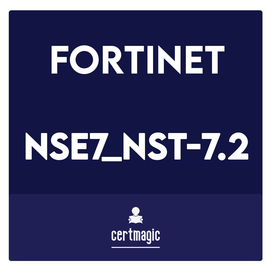 NSE7_NST-7.2-Fortinet NSE 7 - Network Security 7.2 Support Engineer Exam