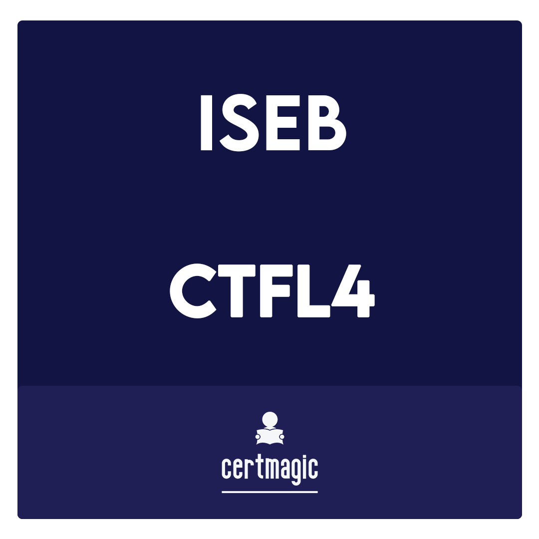 CTFL4-ISTQB© Certified Tester Foundation Level 4.0 Exam