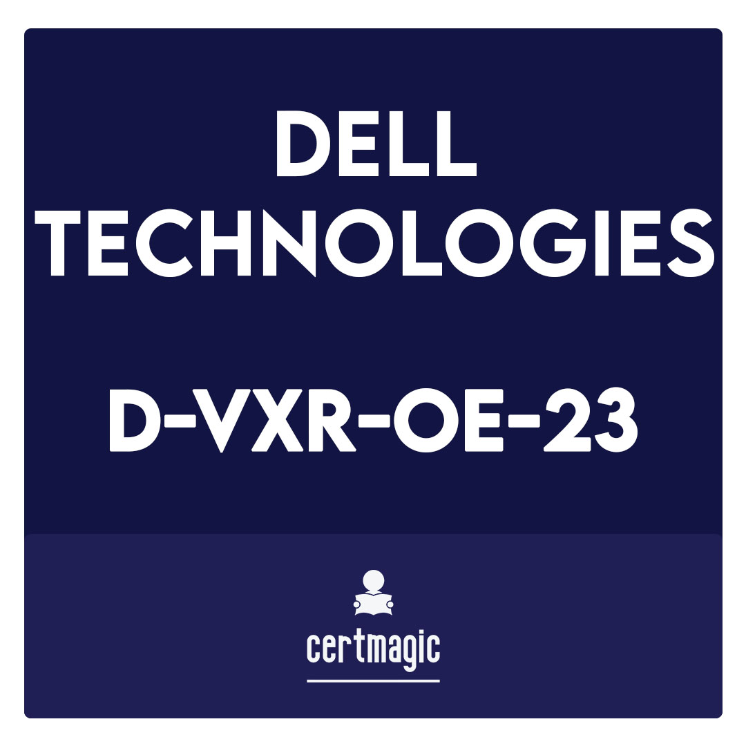 D-VXR-OE-23-Dell VxRail Operate 2023 Exam