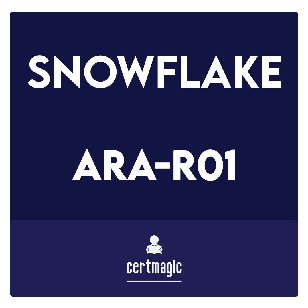ARA-R01-SnowPro Advanced: Architect Recertification Exam