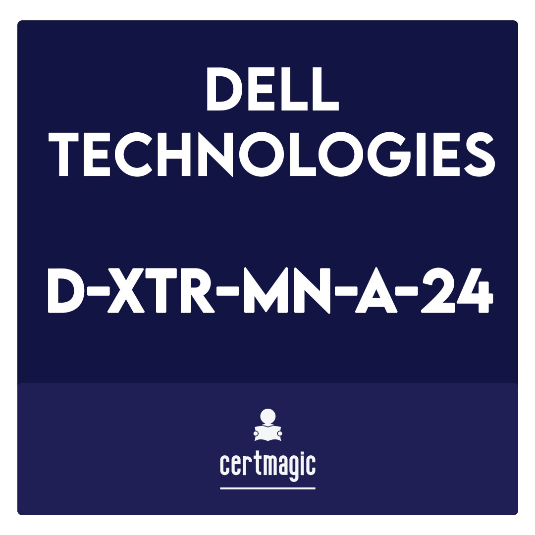 D-XTR-MN-A-24-Dell XtremIO Maintenance Achievement Exam