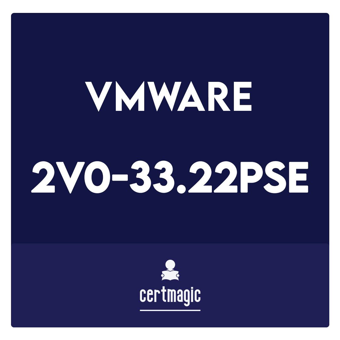 2V0-33.22PSE-VMware Cloud Professional