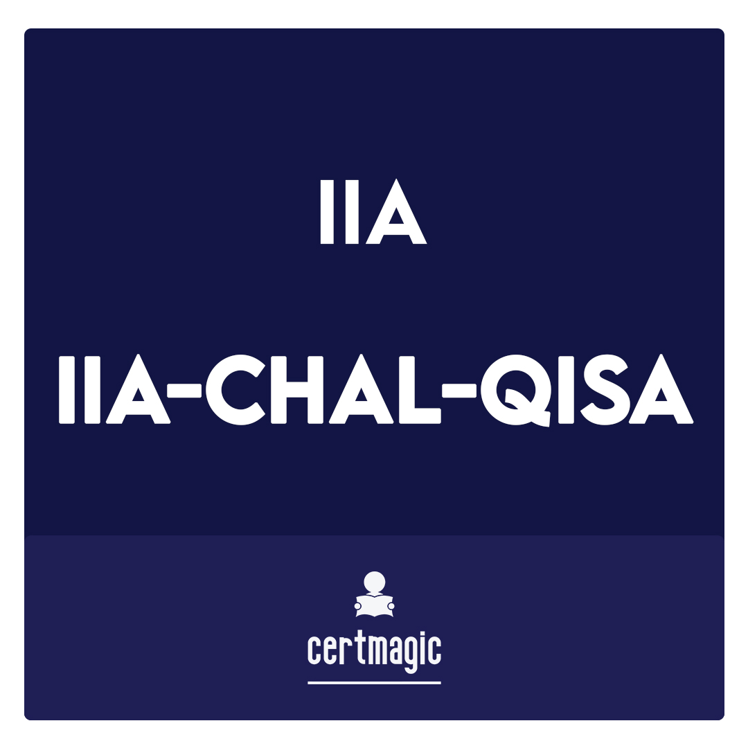 IIA-CHAL-QISA-Qualified Info Systems Auditor CIA Challenge Exam